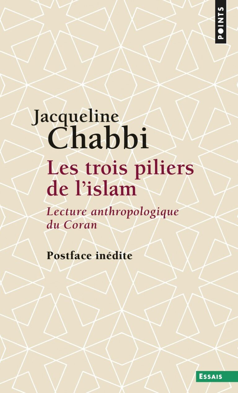 Les Trois Piliers de l’islam: Lecture anthropologique du Coran